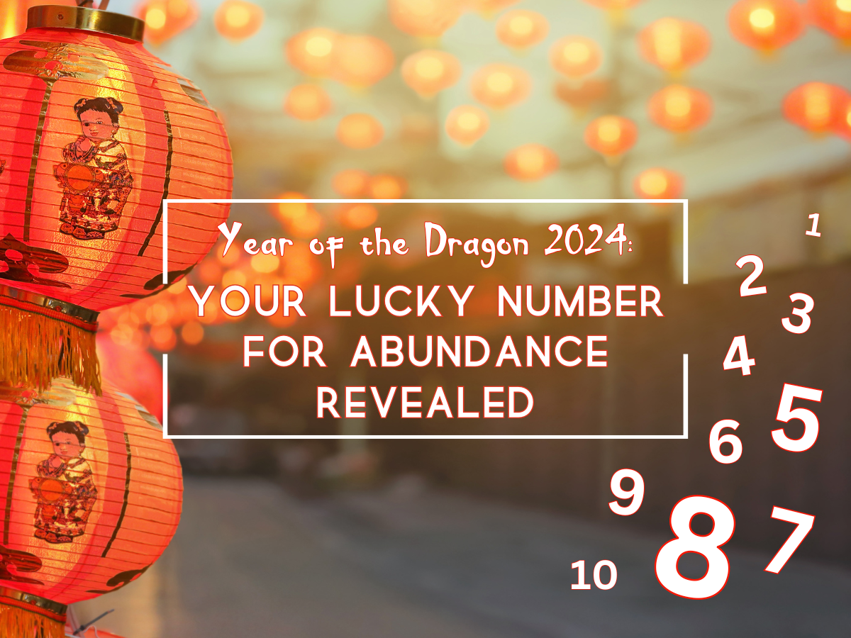 Année du Dragon 2024 : votre chiffre porte-bonheur pour l'abondance révélé