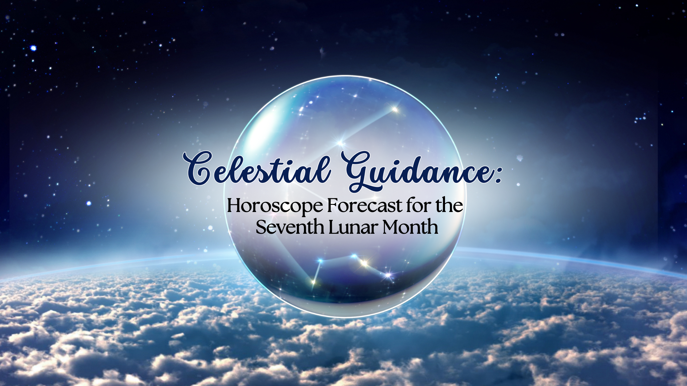 Celestial Guidance: Horoscope Forecast for the Seventh Lunar Month