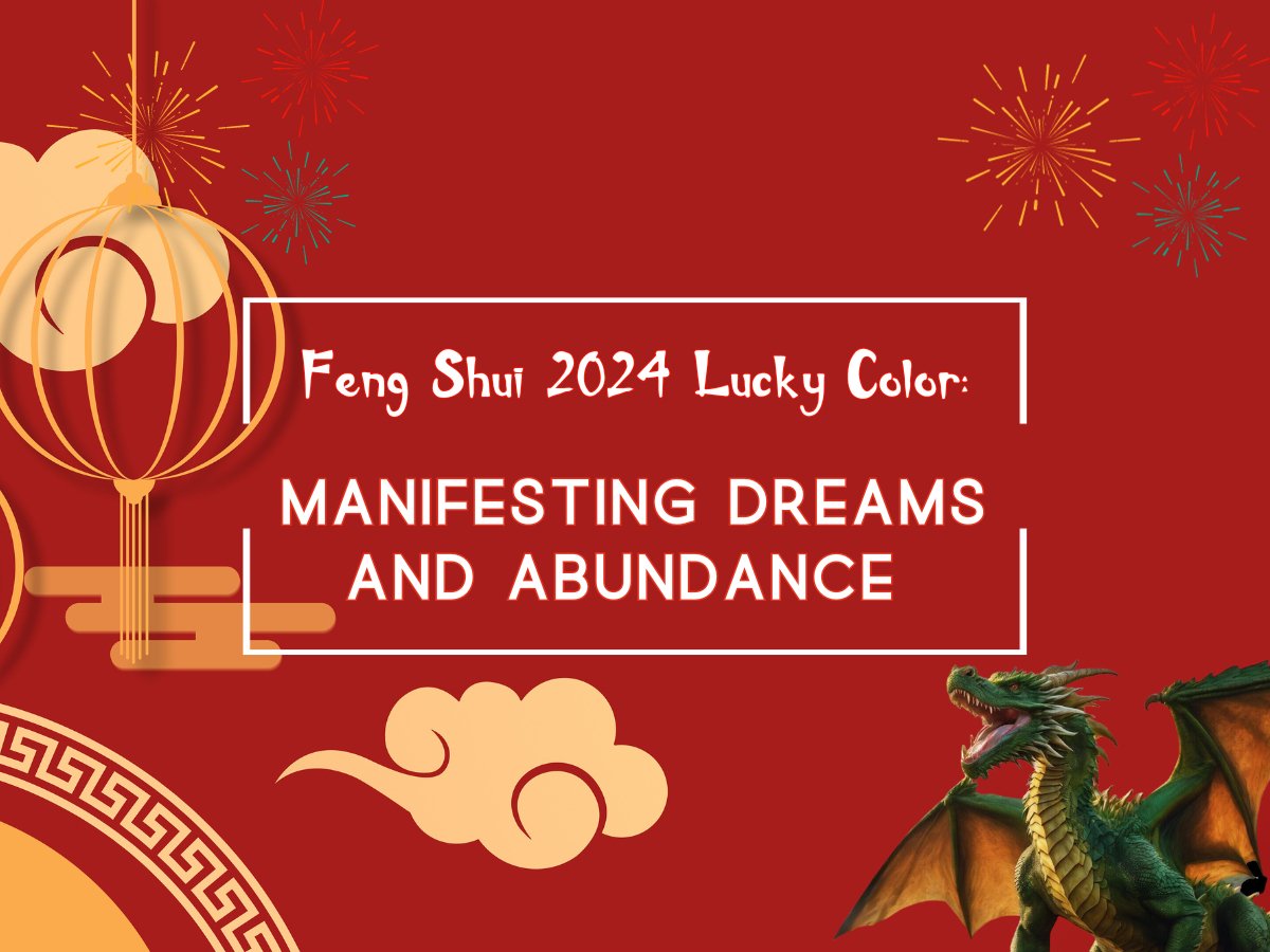 Couleur porte-bonheur Feng Shui 2024 : Manifester les rêves et l'abondance - Buddha Power Store